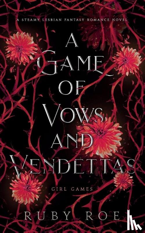Roe, Ruby - A Game of Vows and Vendettas