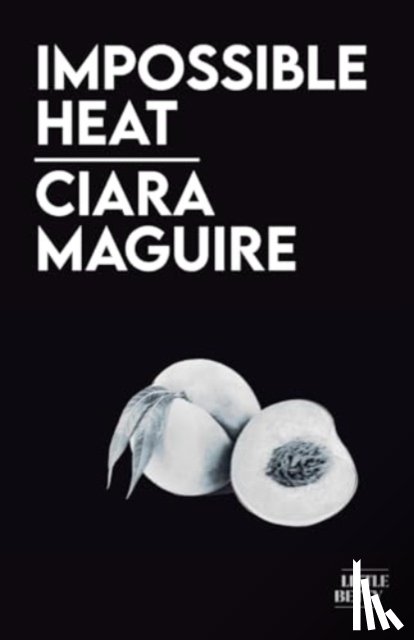 Maguire, Ciara - Impossible Heat