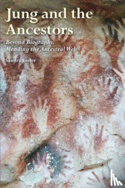 Easter, Sandra - Jung and the Ancestors