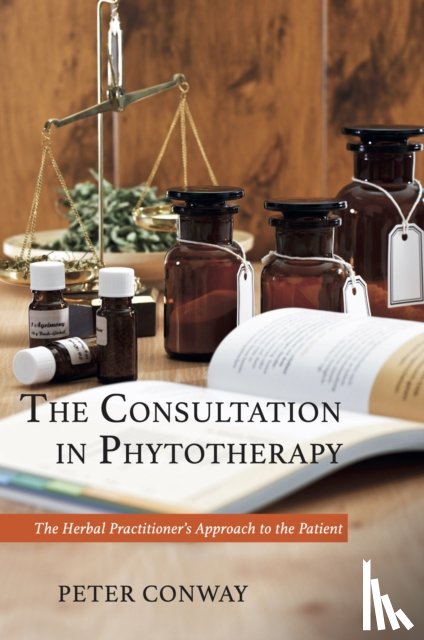 Conway, Peter - The Consultation in Phytotherapy