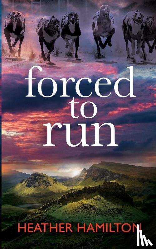 Hamilton, Heather - Forced to Run