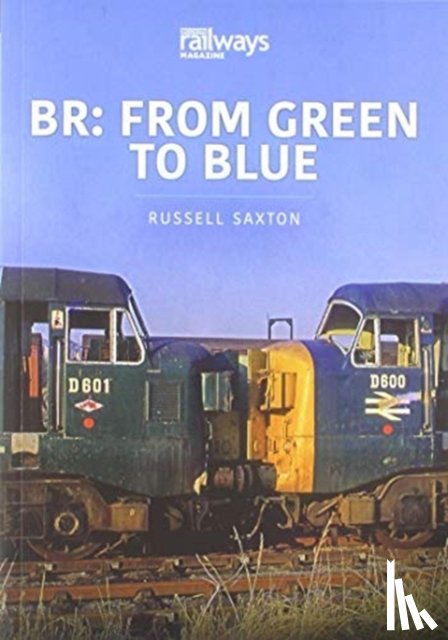 Saxton, Russell - BR: FROM GREEN TO BLUE