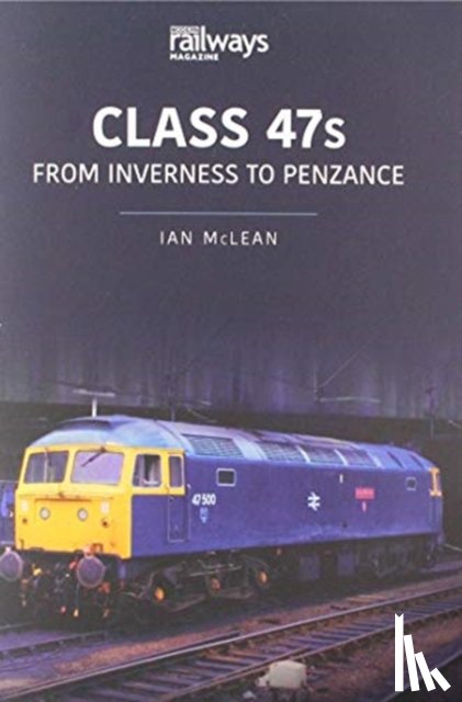 Mclean, Ian - CLASS 47s