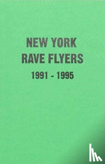Villalobos, Ernie - New York Rave Flyers 1991-1995