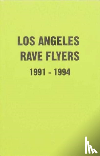 Stapf, Victor - LA Rave Flyers 1991-1994