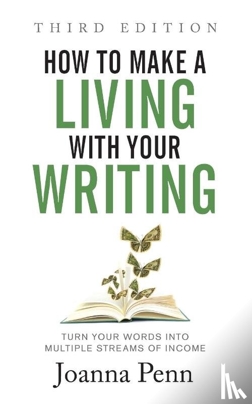 Penn, Joanna - How to Make a Living with Your Writing Third Edition