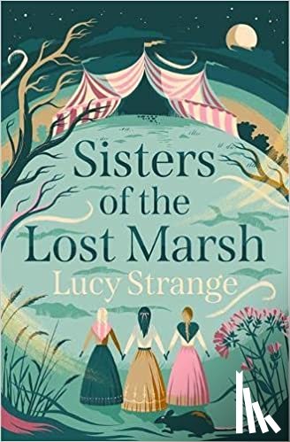 Strange, Lucy - Sisters of the Lost Marsh