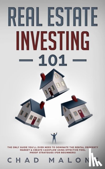 Malone, Chad - Reale Estate Investing 101