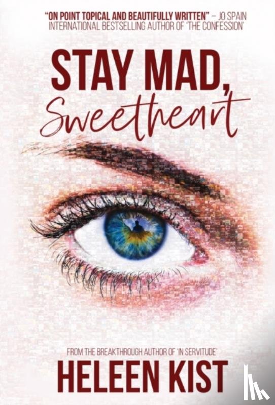 Kist, Heleen - Stay Mad, Sweetheart