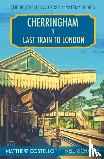 Costello, Matthew, Richards, Neil - Last Train to London