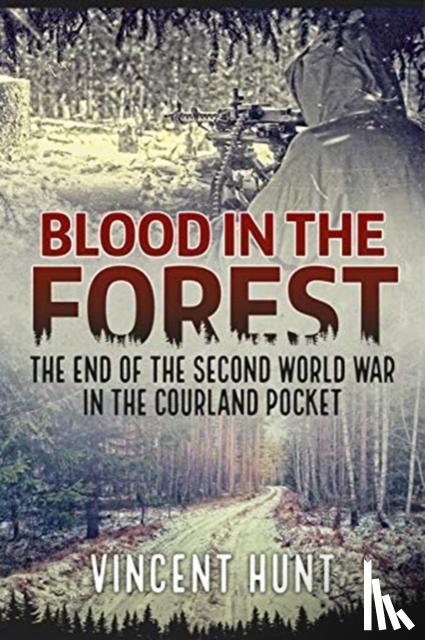 Vincent Hunt - Blood in the Forest