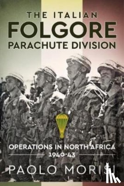 Morisi, Paolo - The Italian Folgore Parachute Division