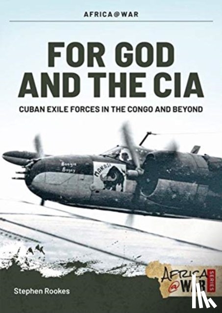 Rookes, Stephen - For God and the CIA