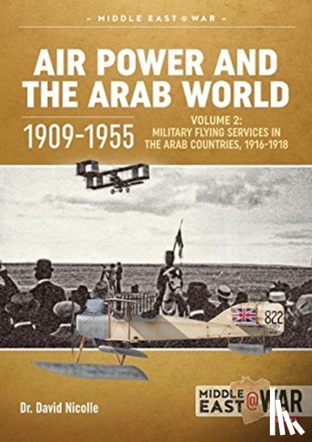 Nicolle, David - Air Power and the Arab World 1909-1955