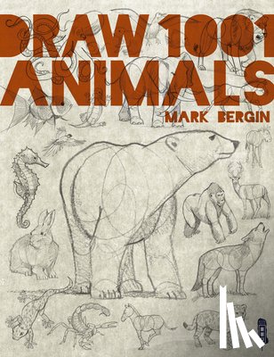 Bergin, Mark - Draw 1,001 Animals