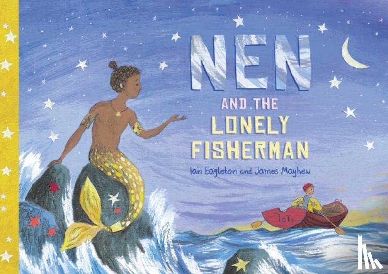 Eagleton, Ian - Nen and the Lonely Fisherman