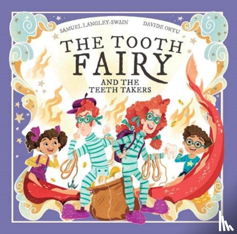 Langley-Swain, Samuel - The Tooth Fairy and The Teeth Takers