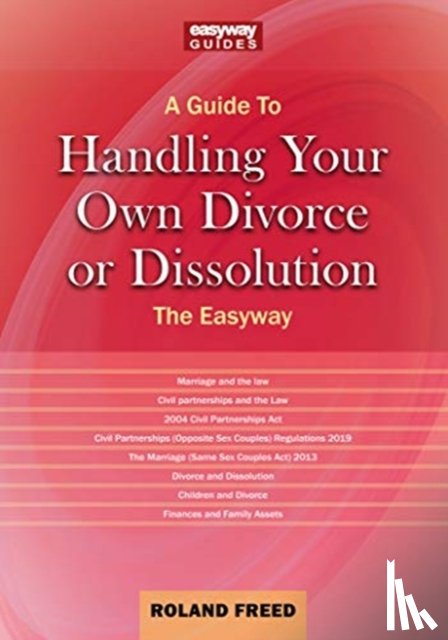 Freed, Roland - A Guide To Handling Your Own Divorce Or Dissolution