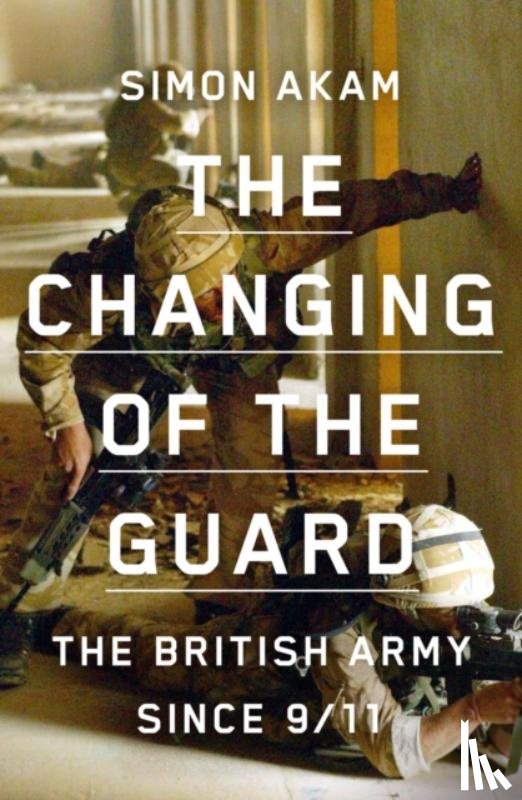 Akam, Simon - The Changing of the Guard