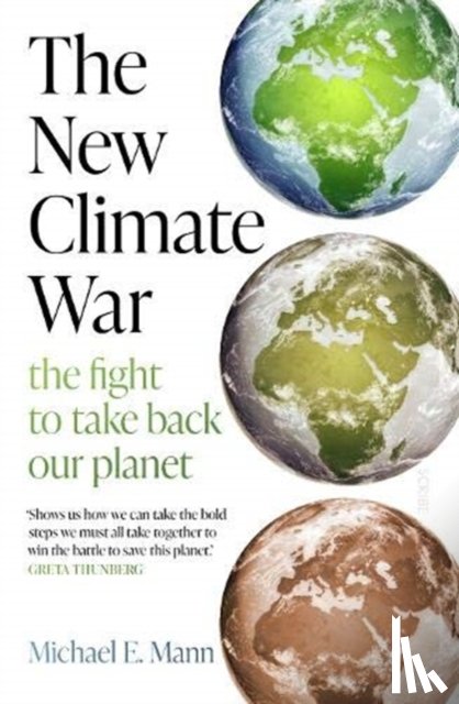 Mann, Michael E. - The New Climate War