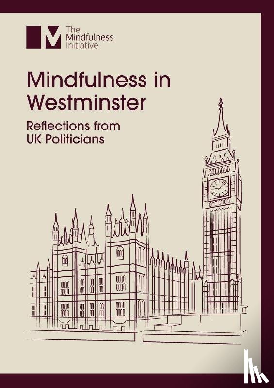 Ormston, Ruth, Bristow, Jamie - Mindfulness in Westminster