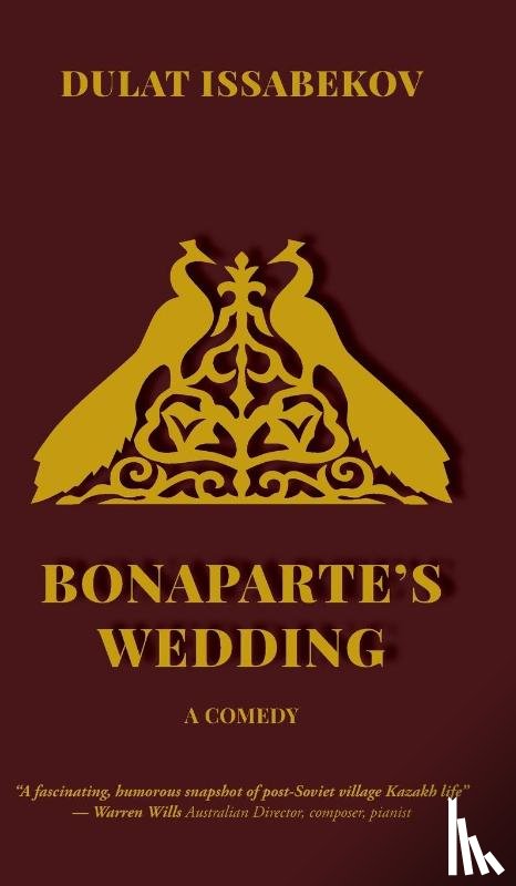 Issabekov, Dulat - BONAPARTE'S WEDDING