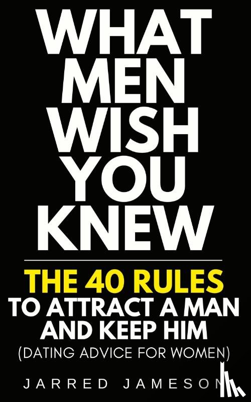 Jameson, Jarred - What Men Wish You Knew