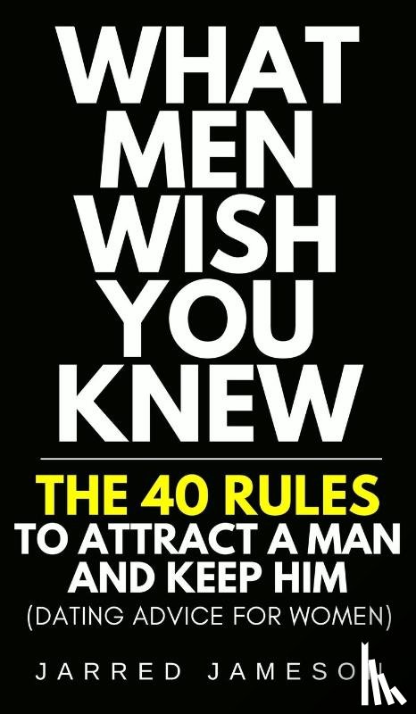 Jameson, Jarred - What Men Wish You Knew