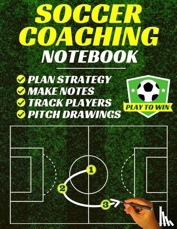 PlayToWin Press - Soccer Coaching Notebook