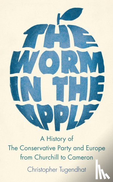Tugendhat, Christopher - The Worm in the Apple