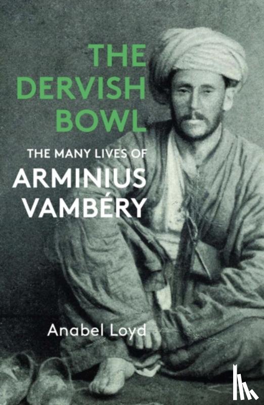 Loyd, Anabel - The Dervish Bowl