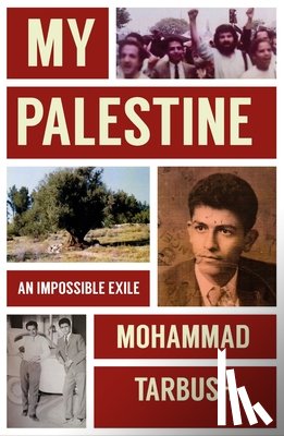 Tarbush, Mohammad - My Palestine
