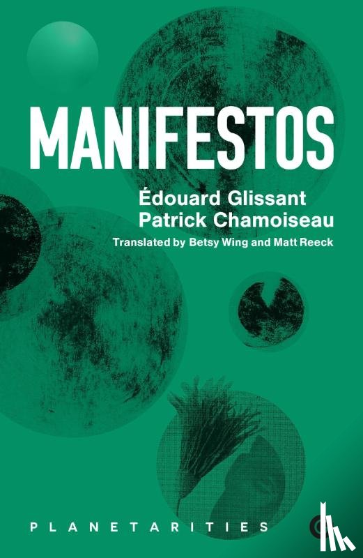 Glissant, Edouard, Chamoiseau, Patrick - Manifestos