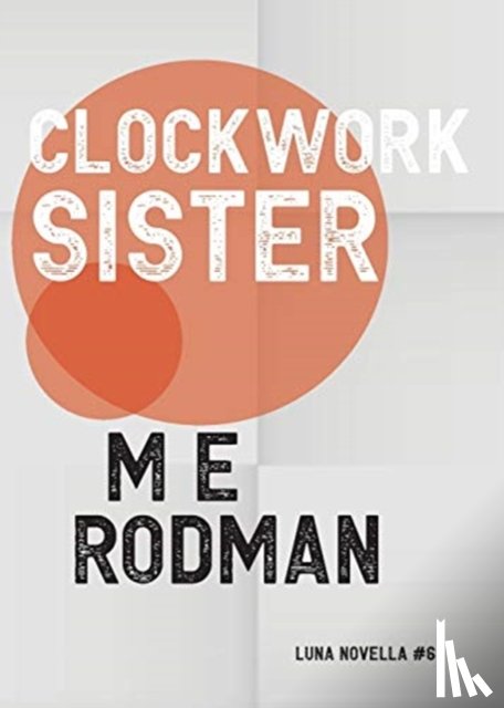 Rodman, M E - Clockwork Sister