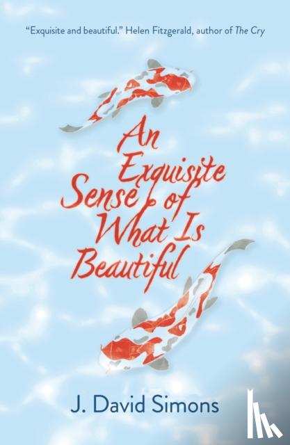 Simons, J. David - An Exquisite Sense of What is Beautiful