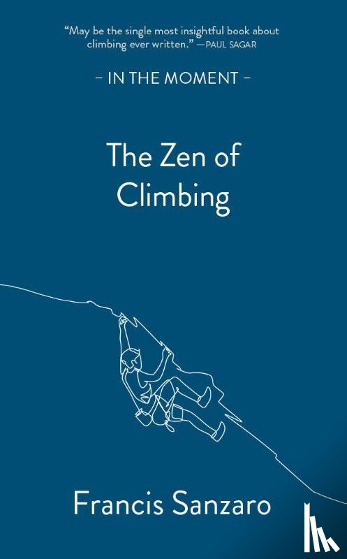 Sanzaro, Francis - The Zen of Climbing