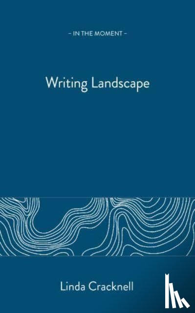 Cracknell, Linda - Writing Landscape