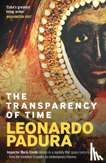 Padura, Leonardo - The Transparency of Time