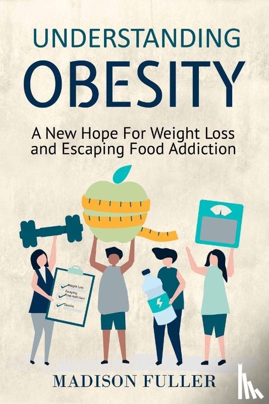 Fuller, Madison - Understanding Obesity