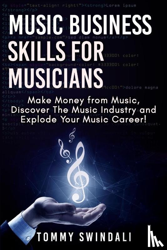 Swindali, Tommy - Music Business Skills For Musicians