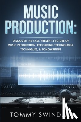 Swindali, Tommy - Music Production