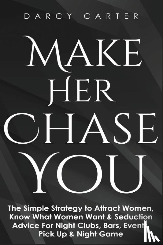 Carter, Darcy - Make Her Chase You