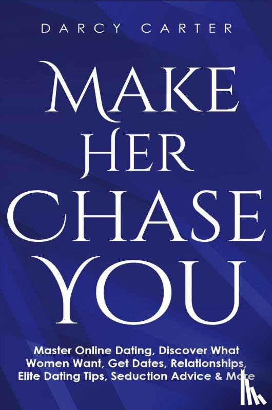 Carter, Darcy - Make Her Chase You