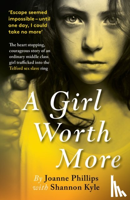 Phillips, Joanne - A Girl Worth More
