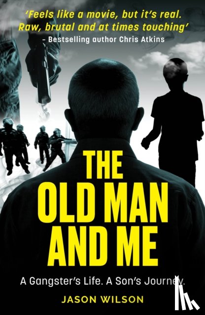 Wilson, Jason - The Old Man And Me