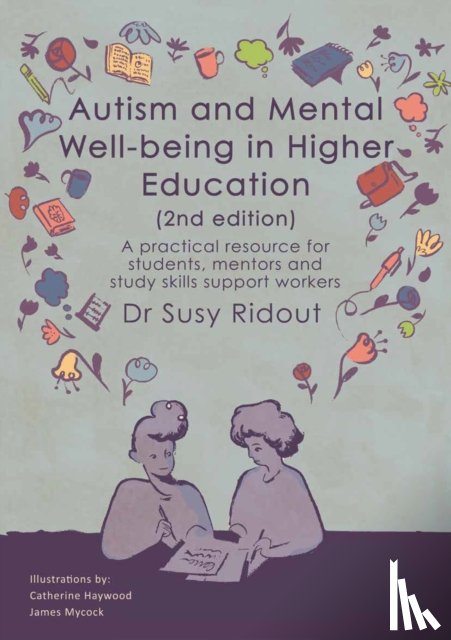 Ridout, Dr Suzy - Autism and Mental Well-being in Higher Education 2nd edition