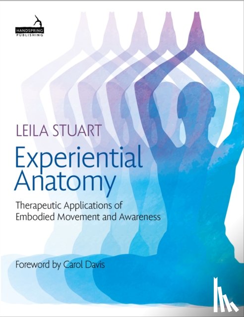 Stuart, Leila - Experiential Anatomy