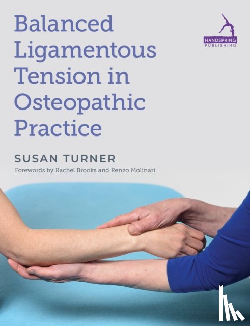 Turner, Susan - Balanced Ligamentous Tension in Osteopathic Practice