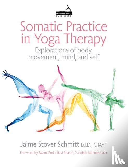 Schmitt, Jaime Stover - Somatic Practice in Yoga Therapy