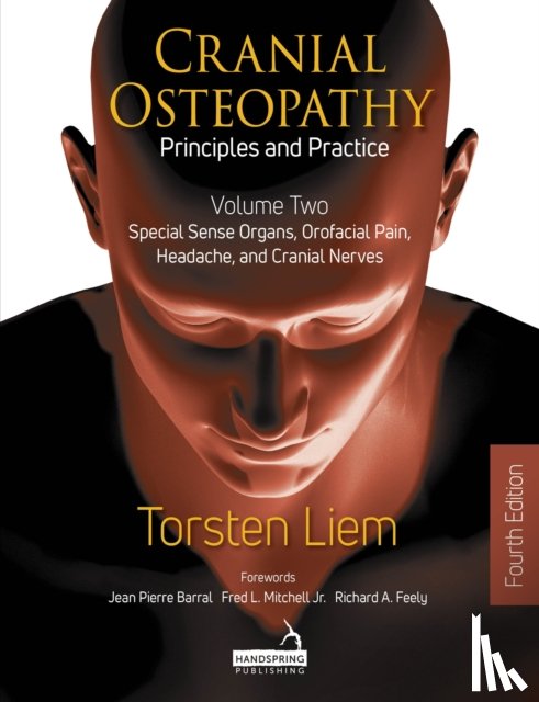 Liem, Torsten - Cranial Osteopathy: Principles and Practice - Volume 2